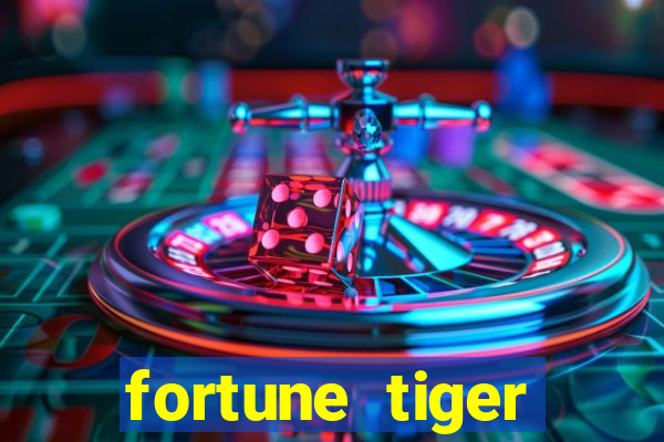 fortune tiger aposta 1 real